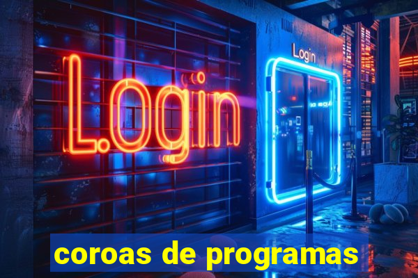 coroas de programas